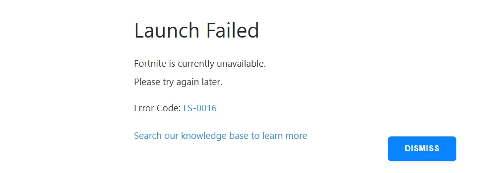 Fortnite Launch Failed window with error code LS-0016: Fortnite is currently unavailable, please try again later